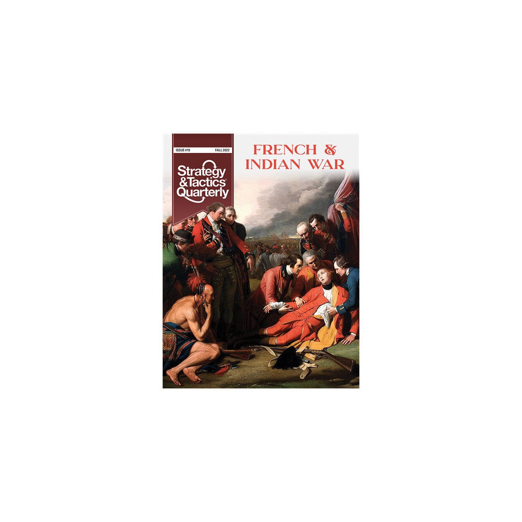 Strategy & Tactics Quarterly 19 - The French and Indian War