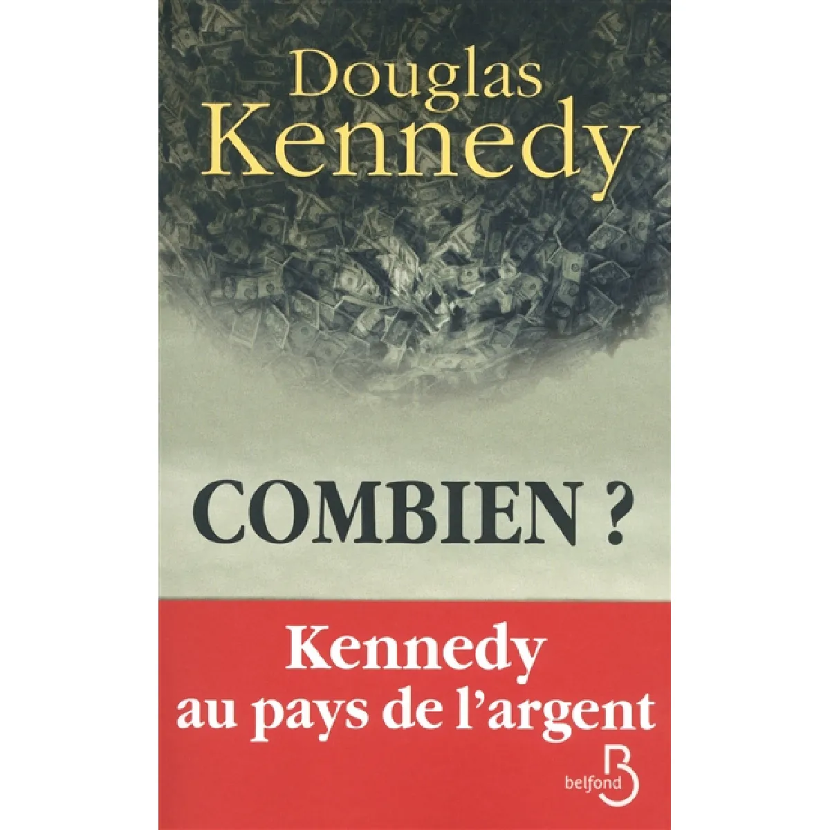 Combien ? : Kennedy au pays de l'argent · Occasion