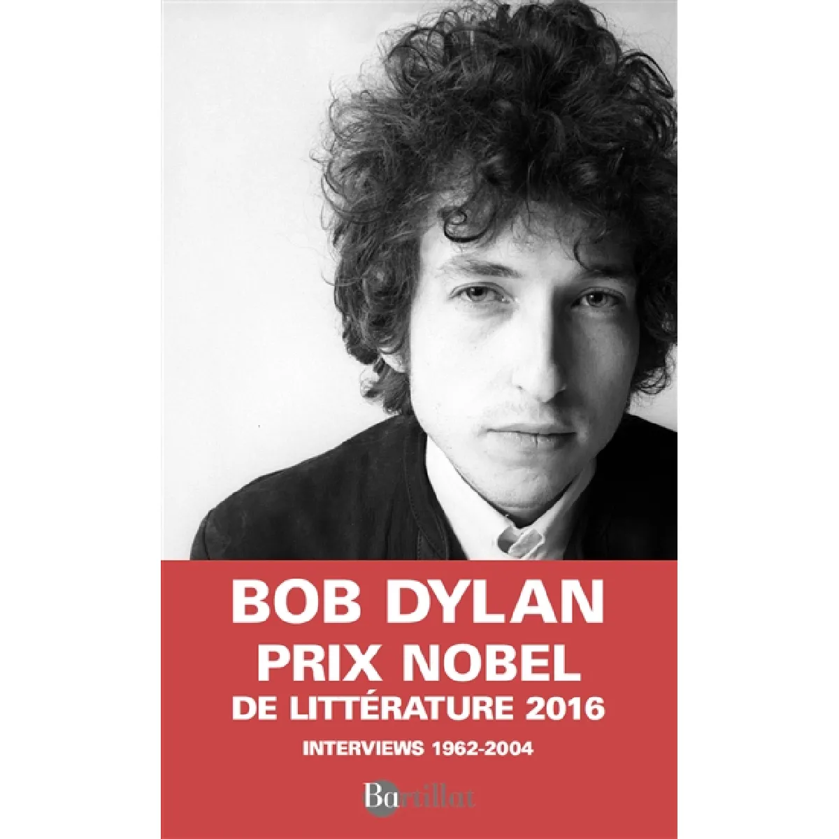 Dylan par Dylan : interviews 1962-2004