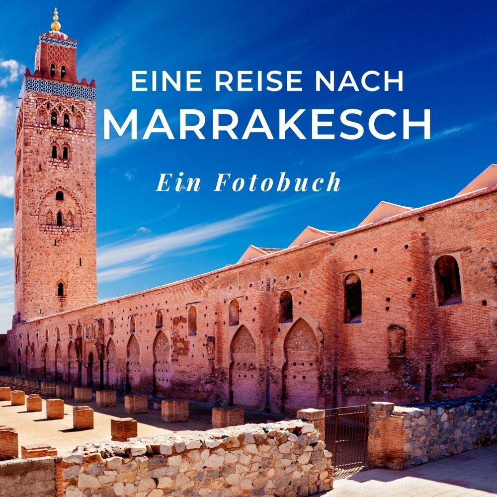 Eine Reise nach Marrakesch