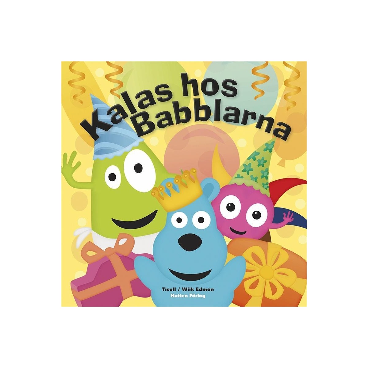Babblarna Kalas hos Babblarna