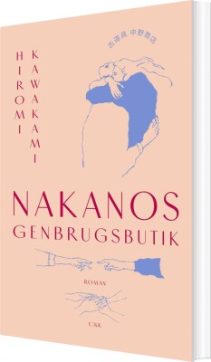 Nakanos Genbrugsbutik - Hiromi Kawakami - Bog