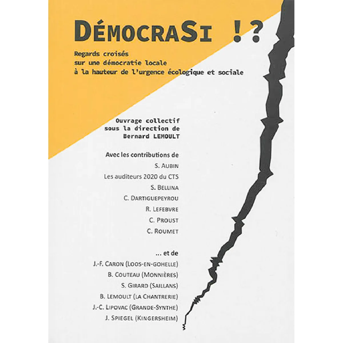 DémocraSi !? : regards croisés sur une démocratie locale à la hauteur de l'urgence écologique et sociale · Occasion