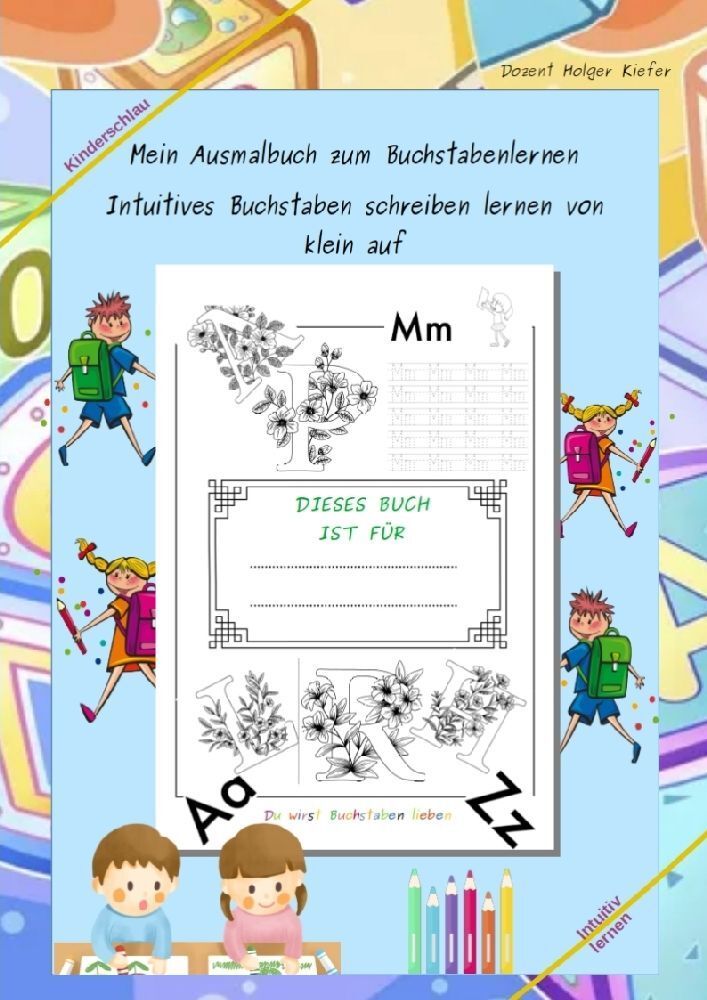 Mein Ausmalbuch zum Buchstabenlernen