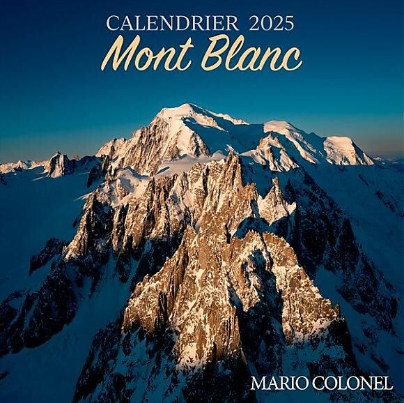 MARIO COLONEL - CALENDRIER MONT BLANC MARIO COLONEL 2025
