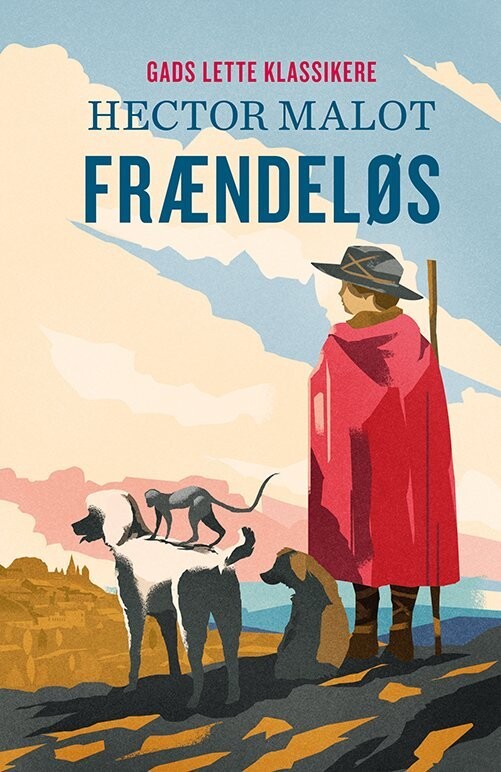 Gads Lette Klassikere: Frændeløs - Hector Malot - Bog