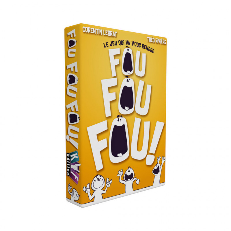 Fou Fou Fou !