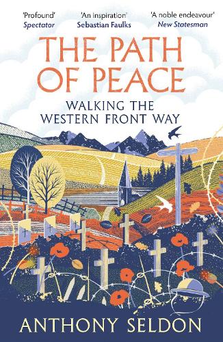 The Path of Peace: Walking the Western Front Way (Paperback)