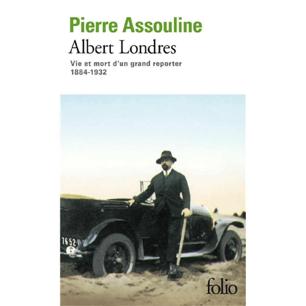 Albert Londres : vie et mort d'un grand reporter, 1884-1932 · Occasion