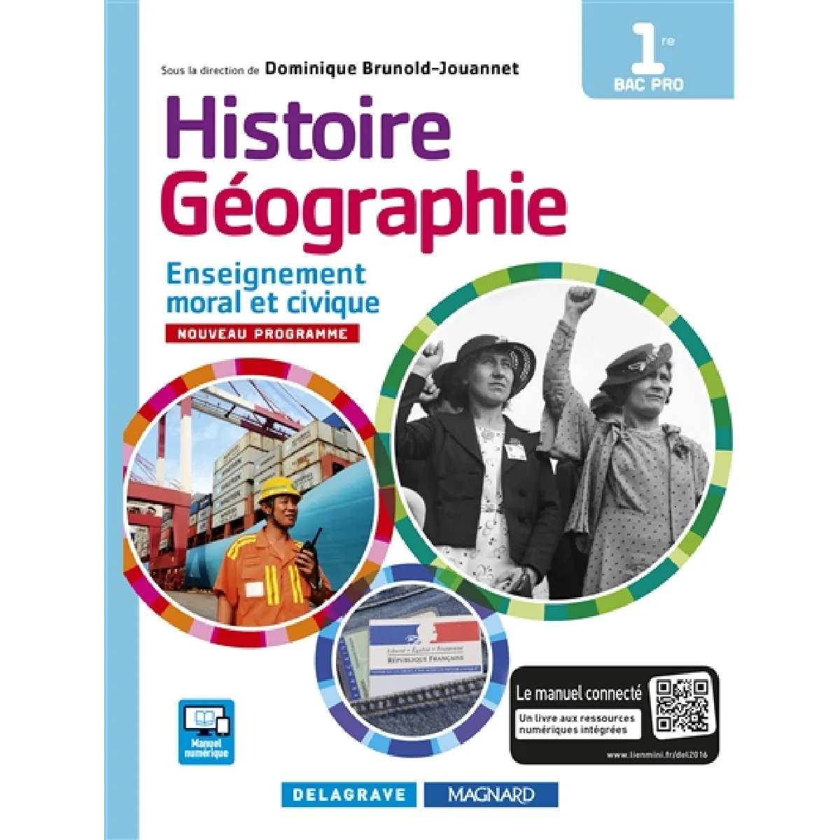 Histoire géographie, enseignement moral et civique, 1re bac pro : nouveau programme · Occasion