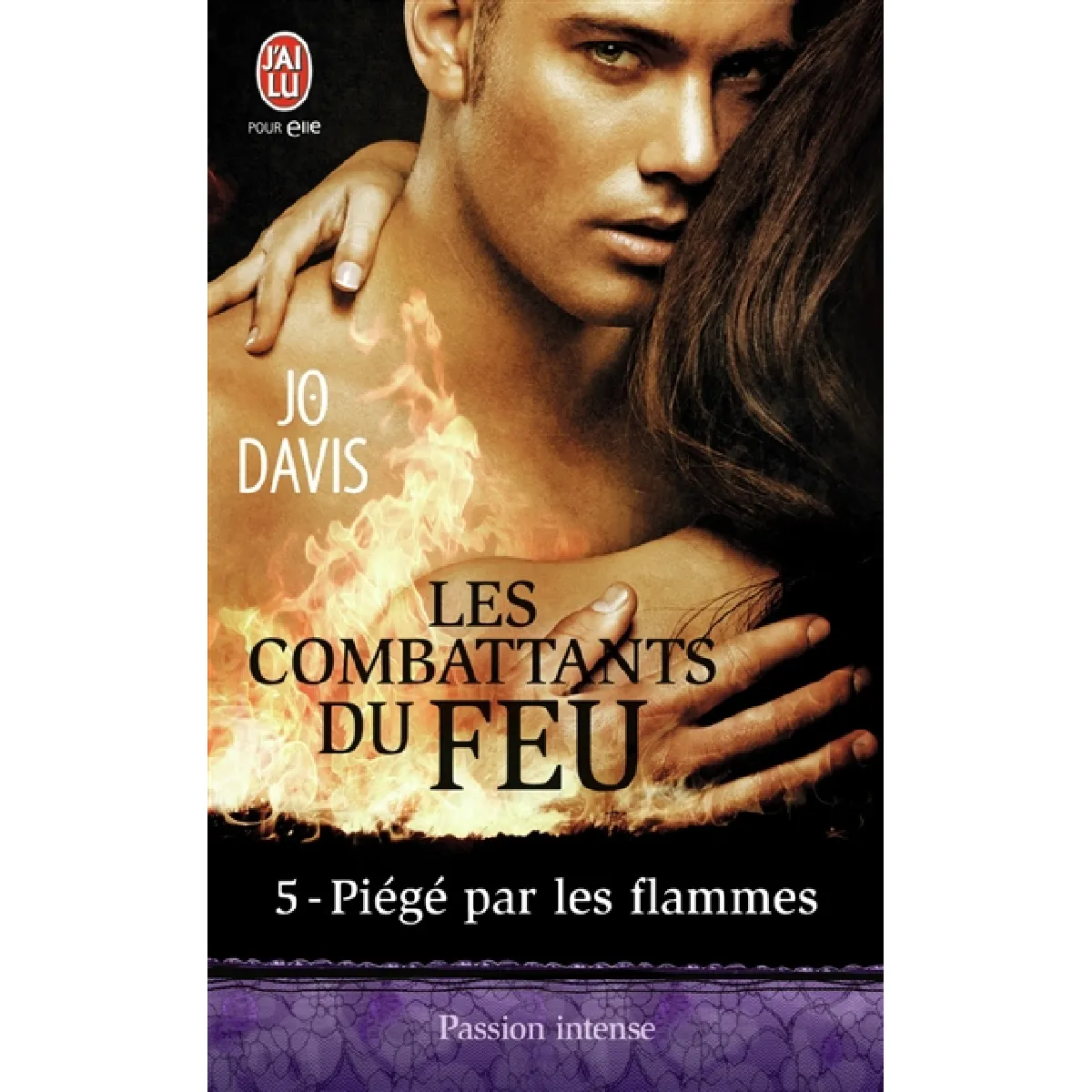 Les combattants du feu. Vol. 5. Piégé par les flammes · Occasion
