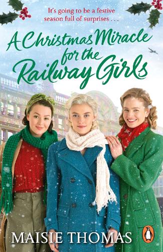 A Christmas Miracle for the Railway Girls - The railway girls series (Paperback)