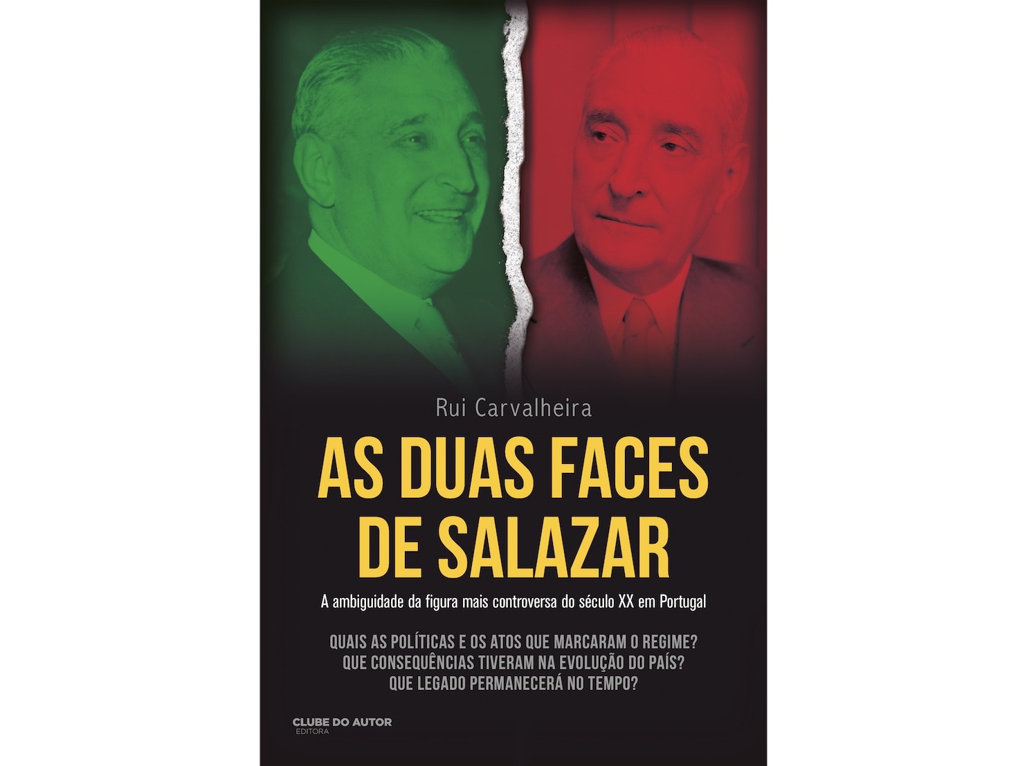 LIVRO AS DUAS FACES DE SALAZAR DE RUI CARVALHEIRA