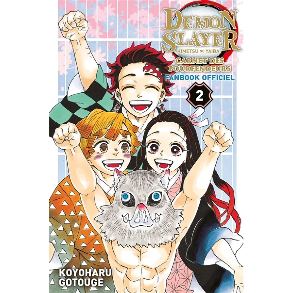 Demon slayer : Kimetsu no yaiba : carnet des pourfendeurs : fanbook officiel. Vol. 2 · Occasion