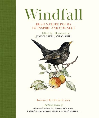 Windfall: Irish Nature Poems to Inspire and Connect (Hardback)