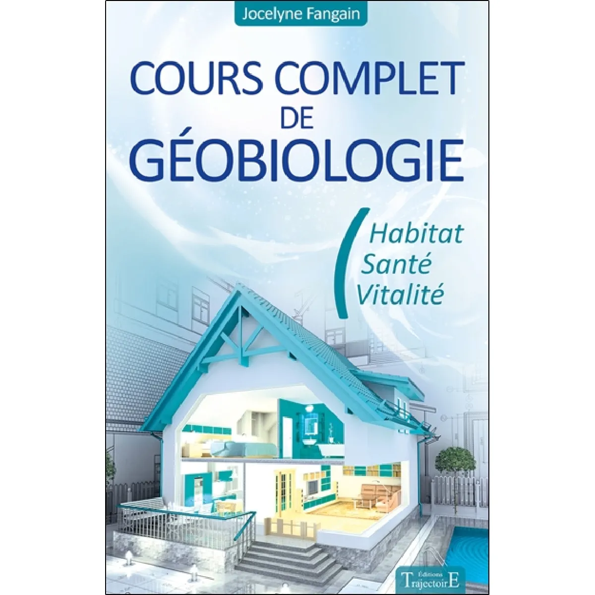 Cours complet de géobiologie : habitat, santé, vitalité · Occasion