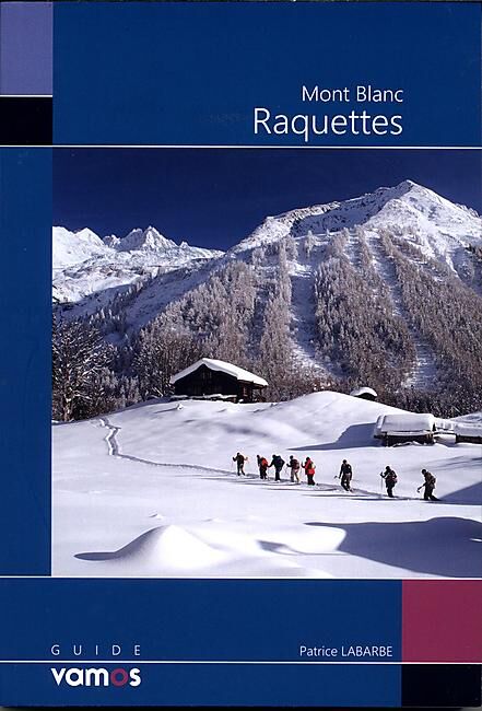 GUIDE VAMOS - MONT BLANC RAQUETTES