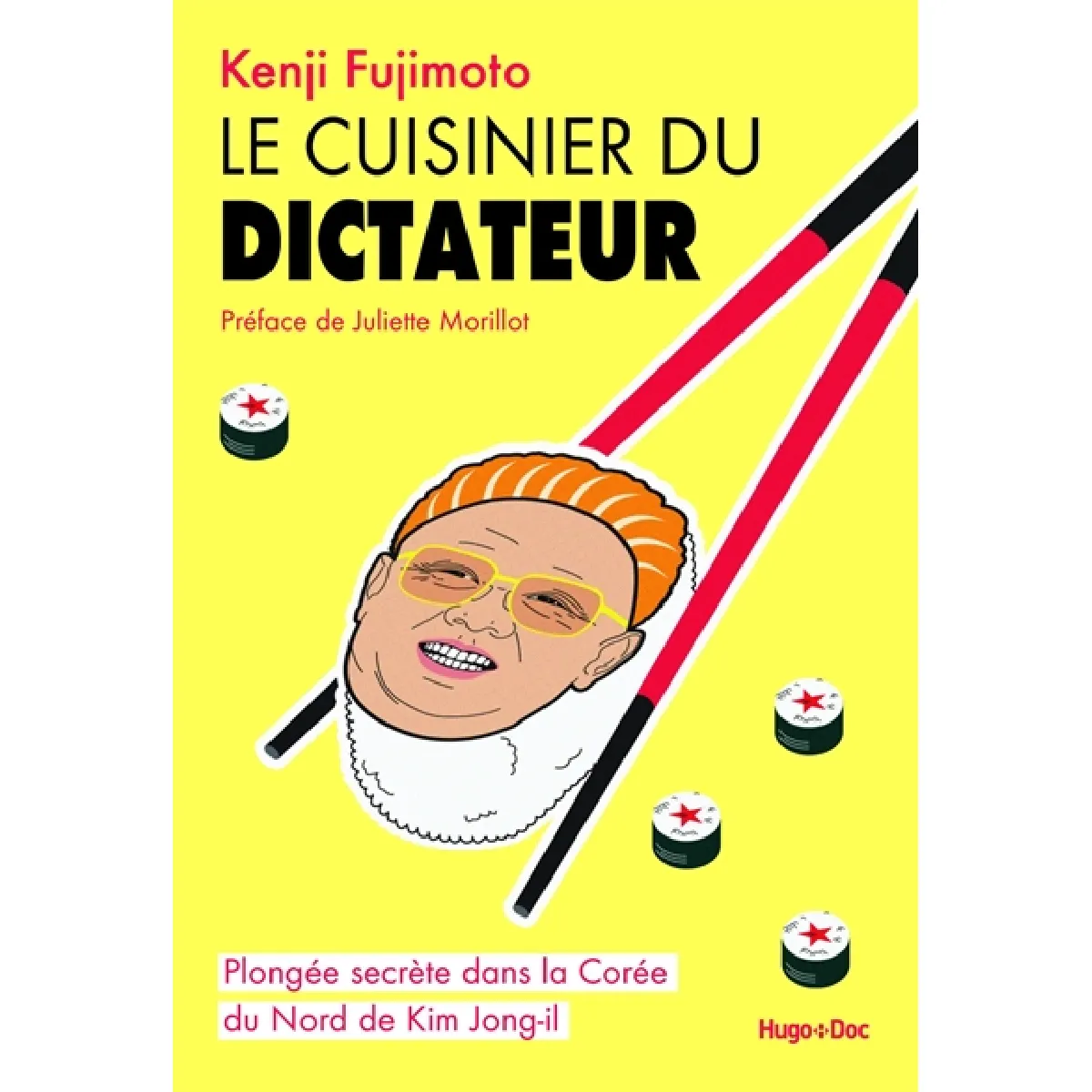 Le cuisinier du dictateur : plongée secrète dans la Corée du Nord de Kim Jong Il · Occasion