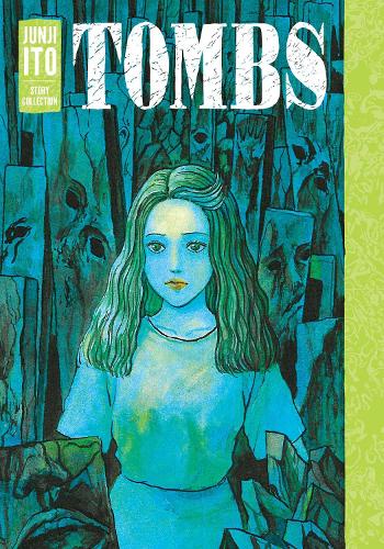 Tombs: Junji Ito Story Collection (Hardback)