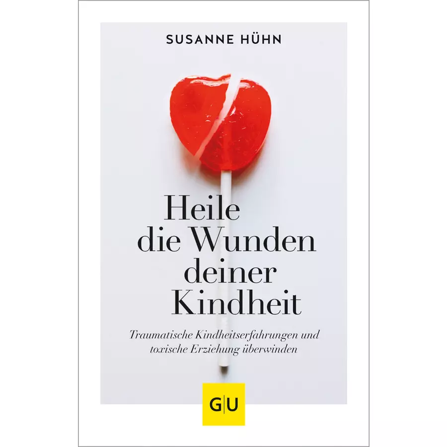 GU, Heile Wunden deiner Kindheit