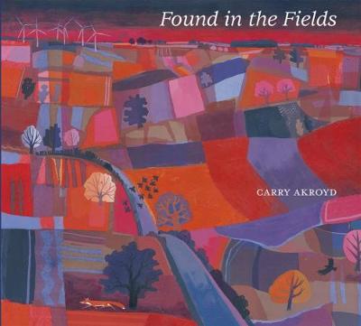 Found in the Fields (Hardback)