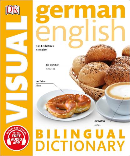 German-English Bilingual Visual Dictionary with Free Audio App - DK Bilingual Visual Dictionary (Paperback)