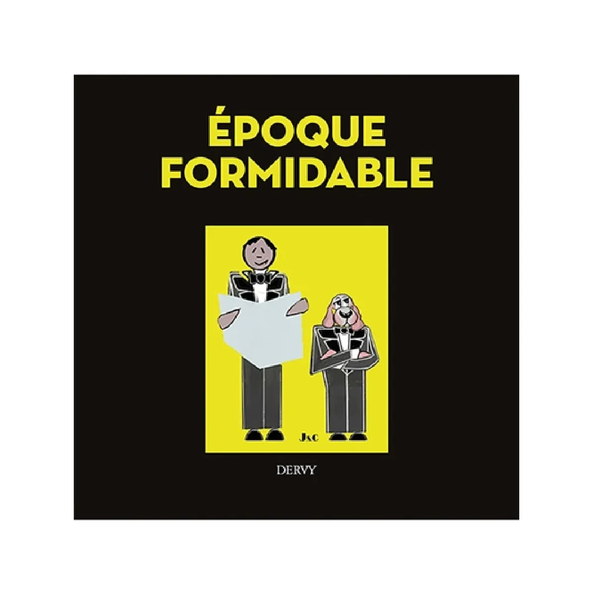 Epoque formidable · Occasion