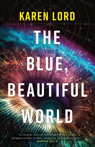 The Blue, Beautiful World (Hardback)