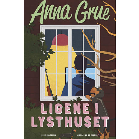 Ligene i lysthuset - Anna Grue