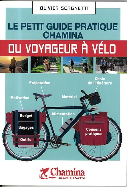 CHAMINA - PETIT GUIDE PRATIQUE DU VOYAGEUR A VELO