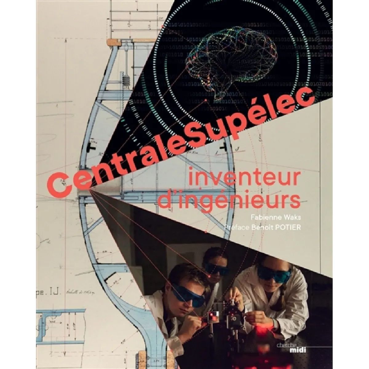 CentraleSupélec : inventeur d'ingénieurs · Occasion