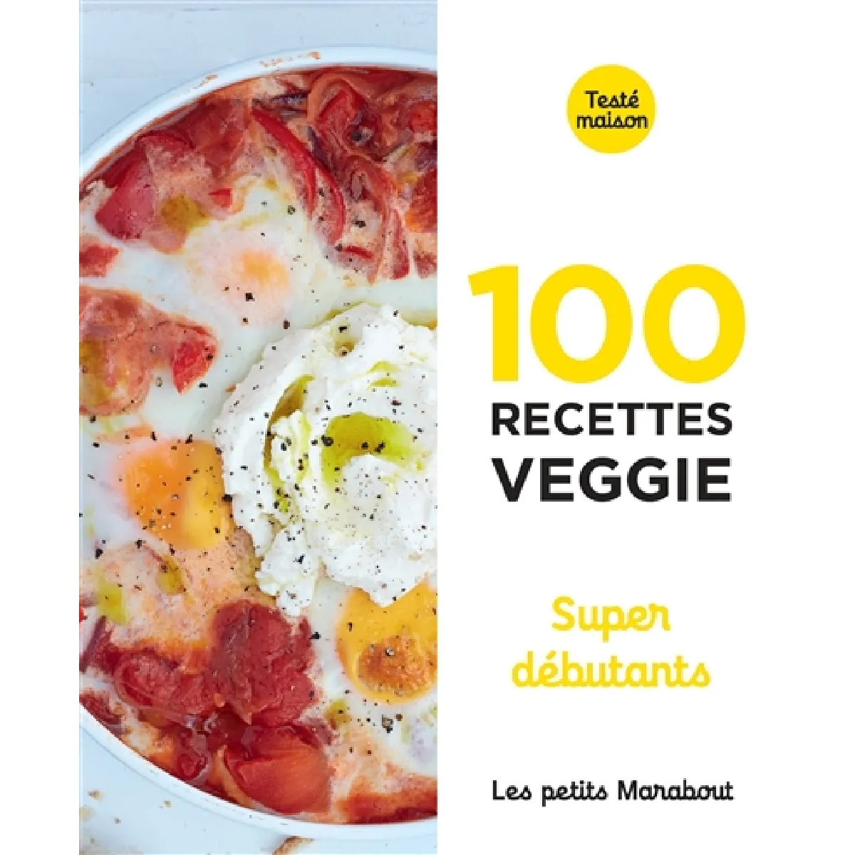 100 recettes veggie : super débutants · Occasion