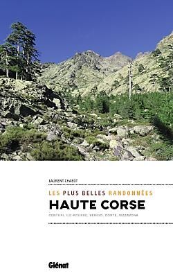 GLENAT - HAUTE CORSE LES PLUS BELLES RANDONNEES 2EME EDITI