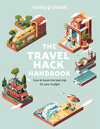 LONELY PLANET - THE TRAVEL HACK HANDBOOK