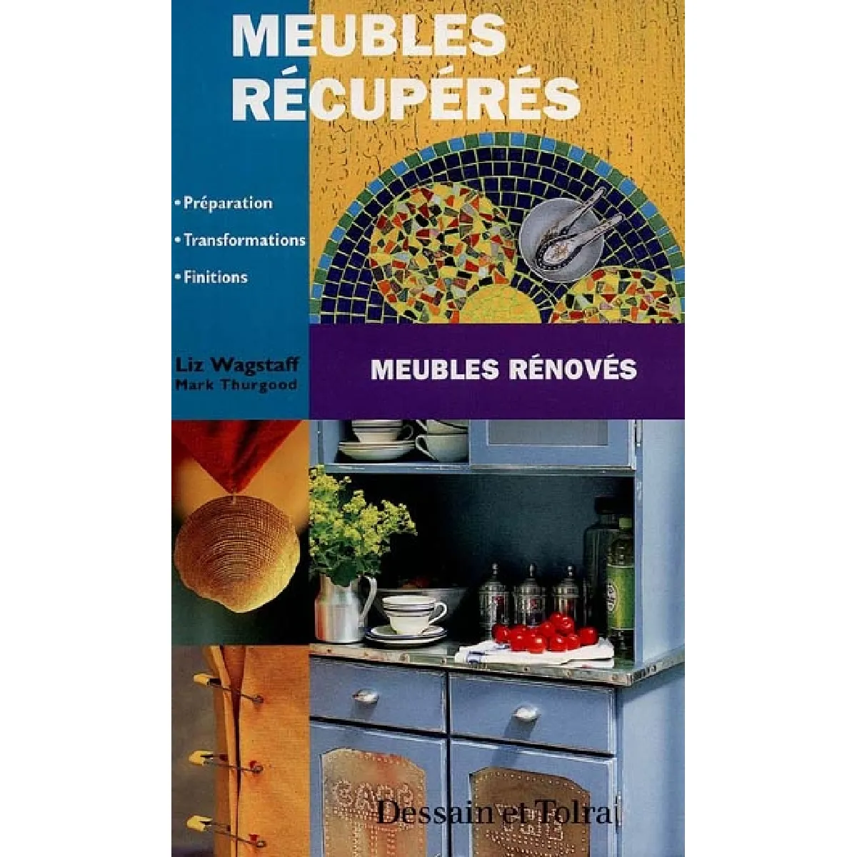 Meubles récupérés, meubles rénovés : préparation, transformations, finitions · Occasion