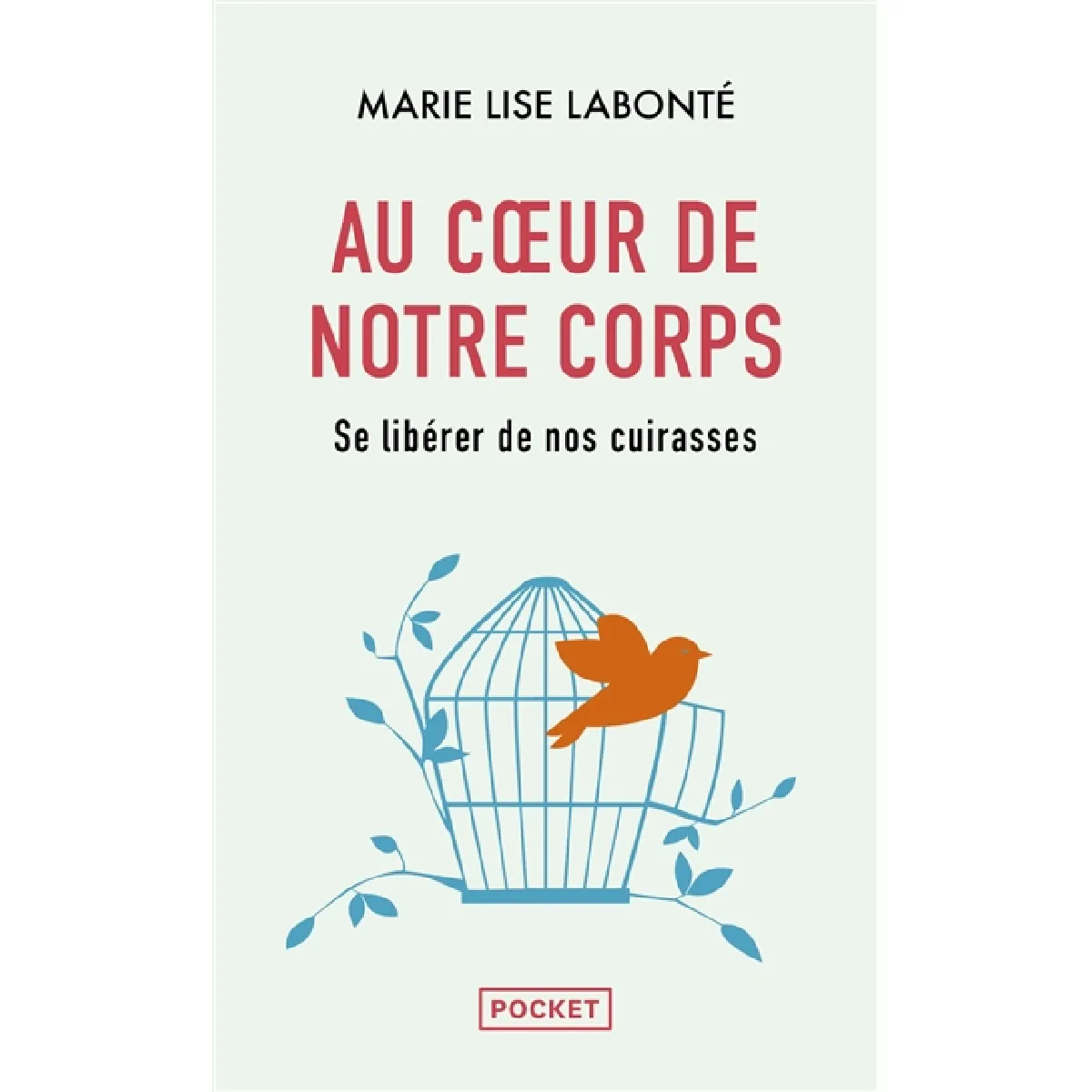 Au coeur de notre corps : se libérer de nos cuirasses · Occasion