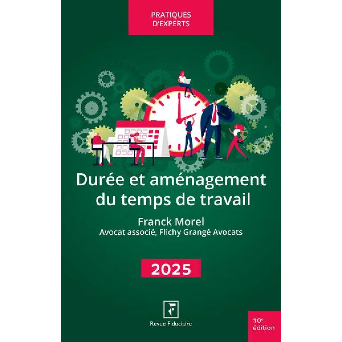 Durée et aménagement du temps de travail : 2025