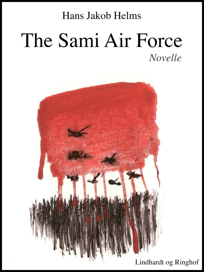 The Sami Air Force - Hans Jakob Helms - Bog