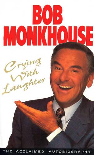 Crying With Laughter: My Life Story (Paperback)