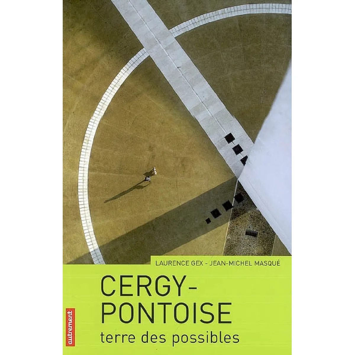 Cergy-Pontoise : terre des possibles · Occasion