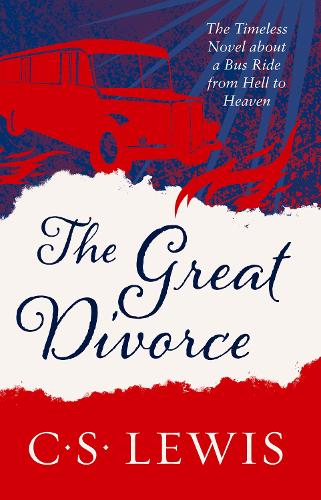 The Great Divorce - C. S. Lewis Signature Classic (Paperback)