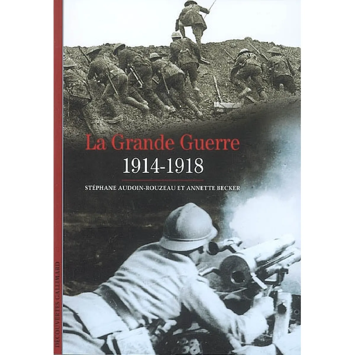 La Grande Guerre : 1914-1918 · Occasion