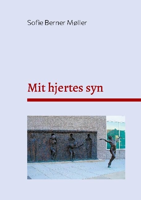 Mit Hjertes Syn - Sofie Berner Møller - Bog