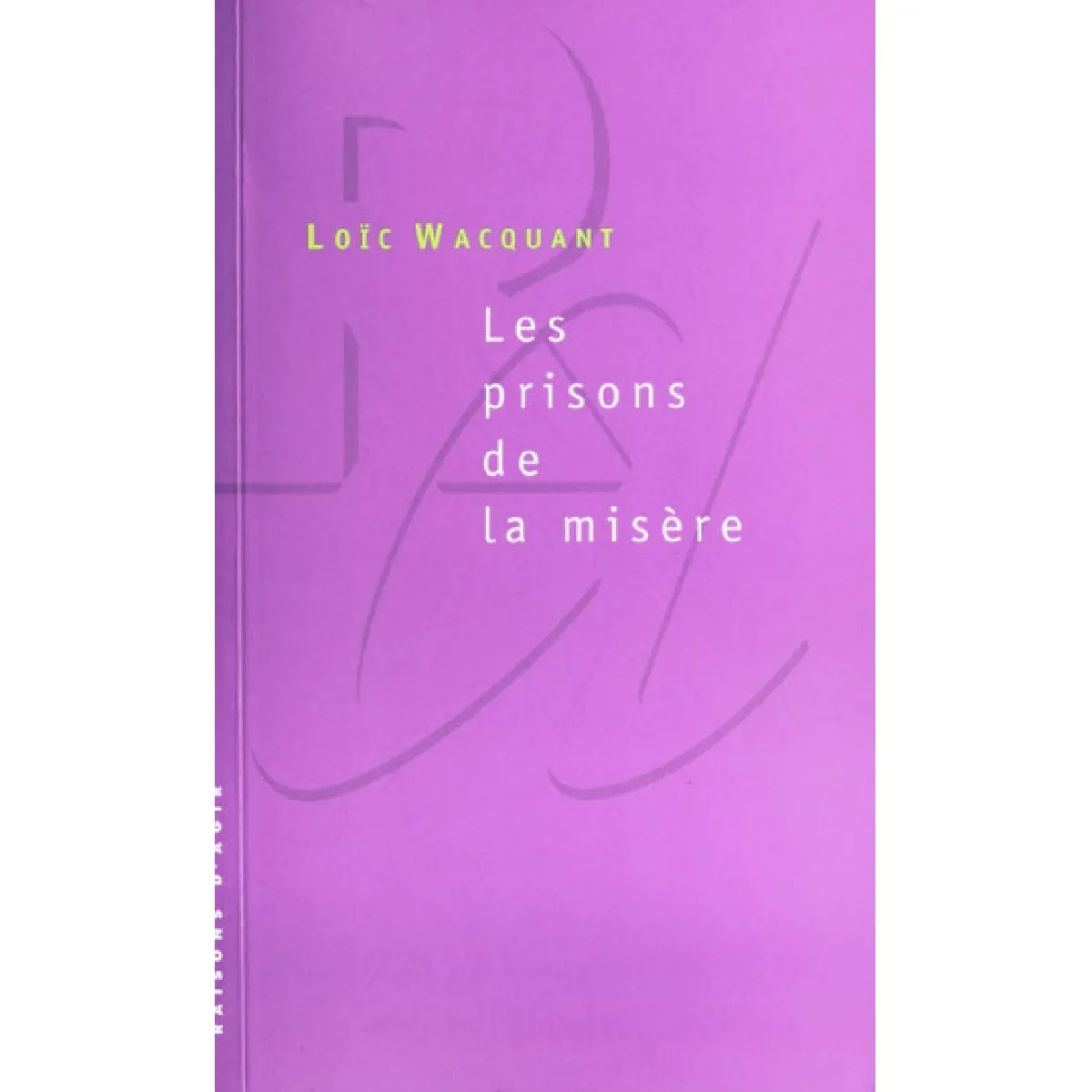 Les prisons de la misère · Occasion