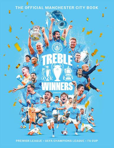 Treble Winners: Manchester City 2022-23 The Official Book (Hardback)