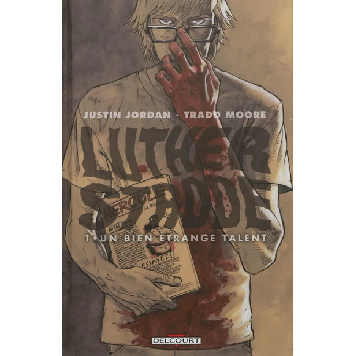 Luther Strode. Vol. 1. Un bien étrange talent · Occasion