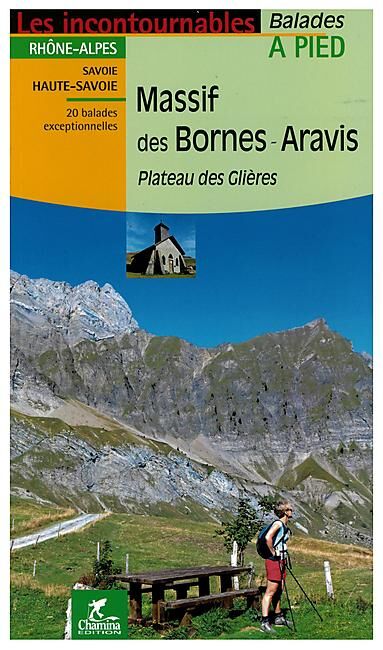 CHAMINA - MASSIF DES BORNES ARAVIS 20 BALADES