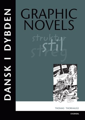 Dansk I Dybden Graphic Novels - Thomas Thorhauge - Bog