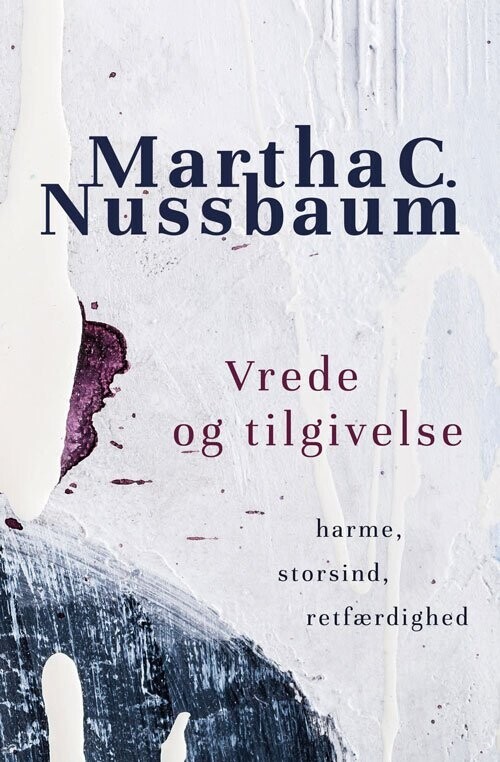 Vrede Og Tilgivelse - Martha Nussbaum - Bog