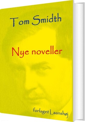 Nye Noveller - Tom Smidth - Bog